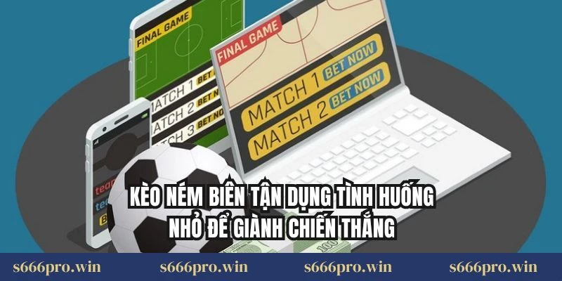 Kèo ném biên tận dụng tình huống nhỏ để giành chiến thắng